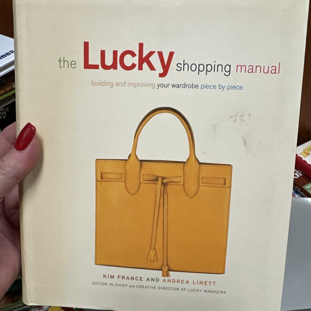 The Lucky Shopping Manual :‎ Building and Improving Your Wardrobe First edition